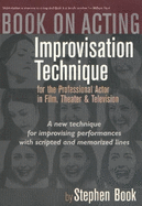 Book on Acting: Improvising Acting While Speaking Scripted Lines