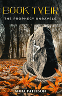 Book Tveir: The Prophecy Unravels