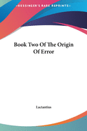 Book Two of the Origin of Error