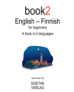 Book2 English - Finnish for Beginners - Schumann, Johannes