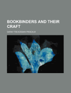 Bookbinders and Their Craft