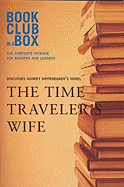 Bookclub-In-A-Box Discusses the Time Traveler's Wife: A Novel by Audrey Niffenegger