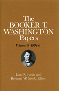 Booker T. Washington Papers Volume 8: 1904-6. Assistant editor, Geraldine McTigue
