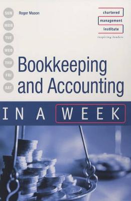 Bookkeeping and Accounting in a Week - Mason, Roger
