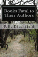 Books Fatal to Their Authors