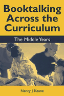 Booktalking Across the Curriculum: Middle Years