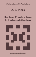 Boolean Constructions in Universal Algebras