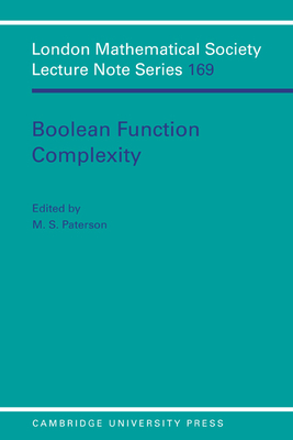 Boolean Function Complexity - Paterson, M. S. (Editor)