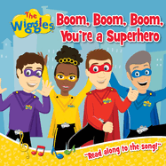 Boom, Boom, Boom, You're a Superhero!: Read Along to the Song!