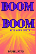 Boom Boom: Save Your Butts