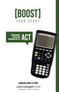 Boost Your Score: Underground Calculator Programs for the ACT Test