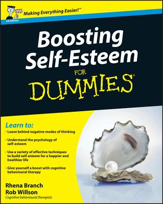 Boosting Self-Esteem For Dummies - Branch, Rhena, and Willson, Rob