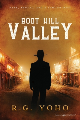 Boot Hill Valley - Yoho, R G