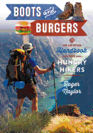 Boots & Burgers: An Arizona Handbook for Hungry Hikers