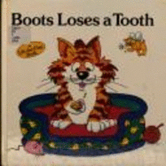 Boots Loses a Tooth - James, Sara