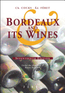 Bordeaux and Its Wines: Seventeenth Edition - Under the Direction of Bruno Boidron