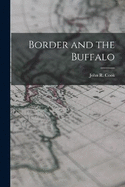 Border and the Buffalo