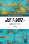 Border-Crossing Japanese Literature: Reading Multiplicity