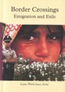 Border Crossings: Emigration and Exile