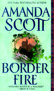 Border Fire - Scott, Amanda, B.a