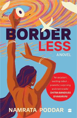 Border Less: A Novel - Poddar, Namrata