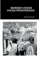 Border Voices/Voces Fronterizas