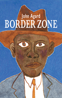 Border Zone - Agard, John