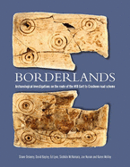 Borderlands: Archaeological Investigations on the Route of the M18 Gort to Crusheen Road Scheme