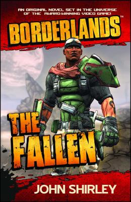 Borderlands: The Fallen - Shirley, John