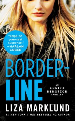 Borderline: An Annika Bengtzon Thrillervolume 5 - Marklund, Liza