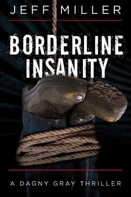 Borderline Insanity - Miller, Jeff