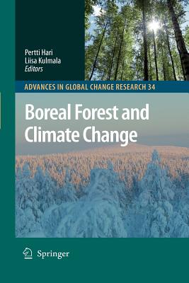 Boreal Forest and Climate Change - Hari, Pertti (Editor), and Kulmala, Liisa (Editor)