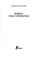 Borges Vida y Literatura