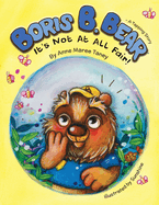 Boris B. Bear - It's Not At All Fair!: A Tapping Story