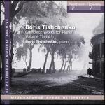 Boris Tischenko: Complete Works for Piano, Vol. 3