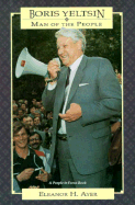 Boris Yeltsin: Man of the People