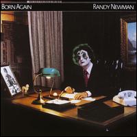 Born Again - Randy Newman