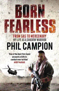 Born Fearless: From Kids' Home to SAS to Pirate Hunter - My Life as a Shadow Warrior