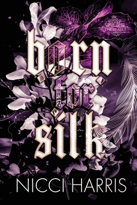 Born For Silk - Harris, Nicci