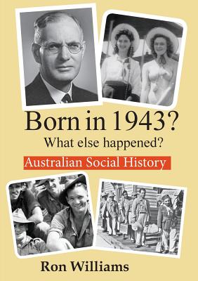 Born in 1943? What else happened? - Williams, Ron