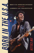 Born in the USA: Bruce Springsteen and the American Tradition