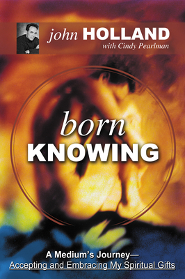 Born Knowing - Holland, John