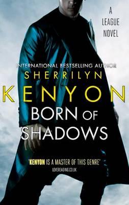 Born Of Shadows: Number 4 in series - Kenyon, Sherrilyn
