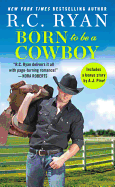 Born to Be a Cowboy: Includes a Bonus Novella