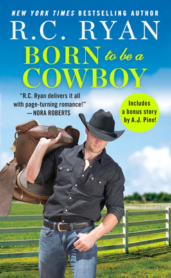 Born to Be a Cowboy: Includes a Bonus Novella - Ryan, R C