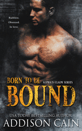 Born to be Bound