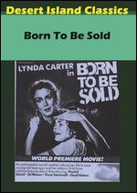 Born to Be Sold - Burt Brinckerhoff