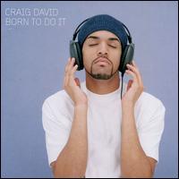 Born to Do It [UK] - Craig David