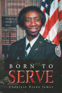 Born To Serve: Chapters of MyLife Story