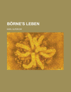 Bornes Leben